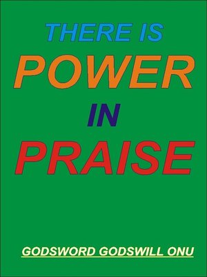cover image of There is Power in Praise